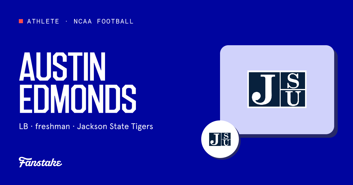 Austin Edmonds | Jackson State Tigers - Fanstake