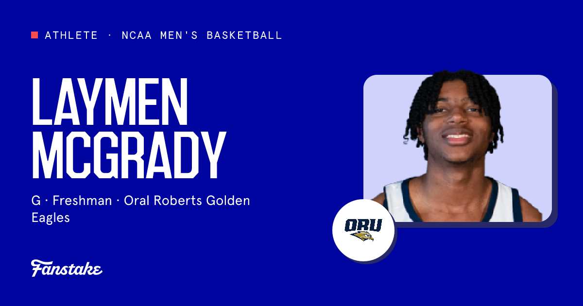 Laymen McGrady | Oral Roberts Golden Eagles - Fanstake